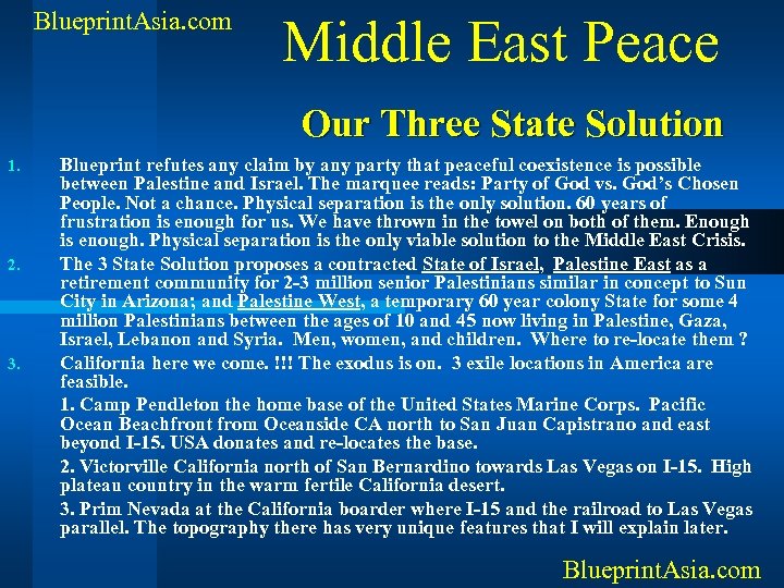 Blueprint. Asia. com Middle East Peace Our Three State Solution 1. 2. 3. Blueprint
