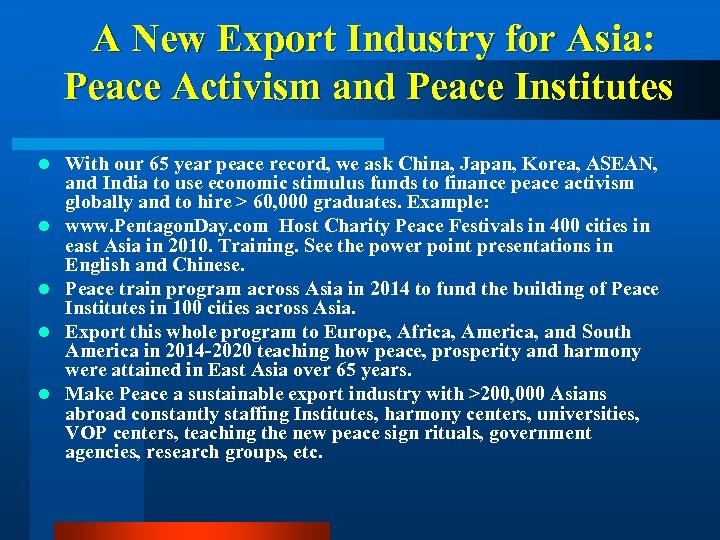  A New Export Industry for Asia: Peace Activism and Peace Institutes l l