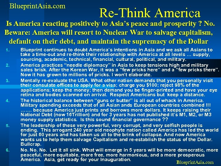Blueprint. Asia. com Re-Think America Is America reacting positively to Asia’s peace and prosperity