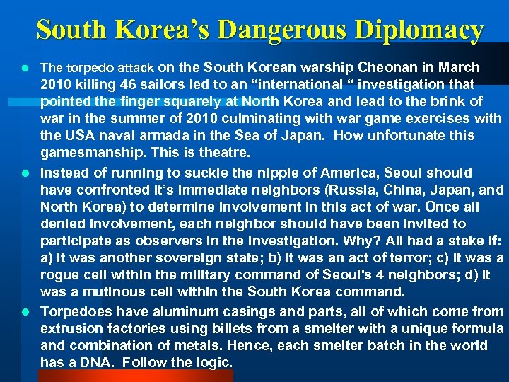 South Korea’s Dangerous Diplomacy l The torpedo attack on the South Korean warship Cheonan