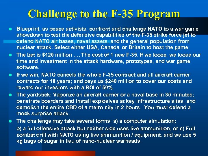 Challenge to the F-35 Program l l l Blueprint, as peace activists, confront and