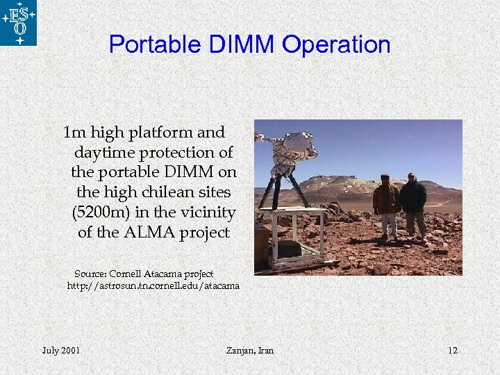 Portable DIMM Operation 1 m high platform and daytime protection of the portable DIMM