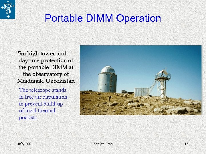 Portable DIMM Operation 5 m high tower and daytime protection of the portable DIMM