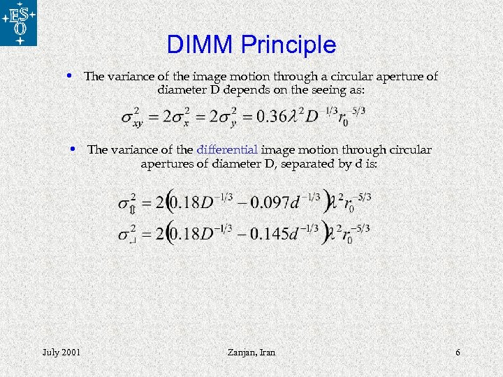 DIMM Principle • The variance of the image motion through a circular aperture of