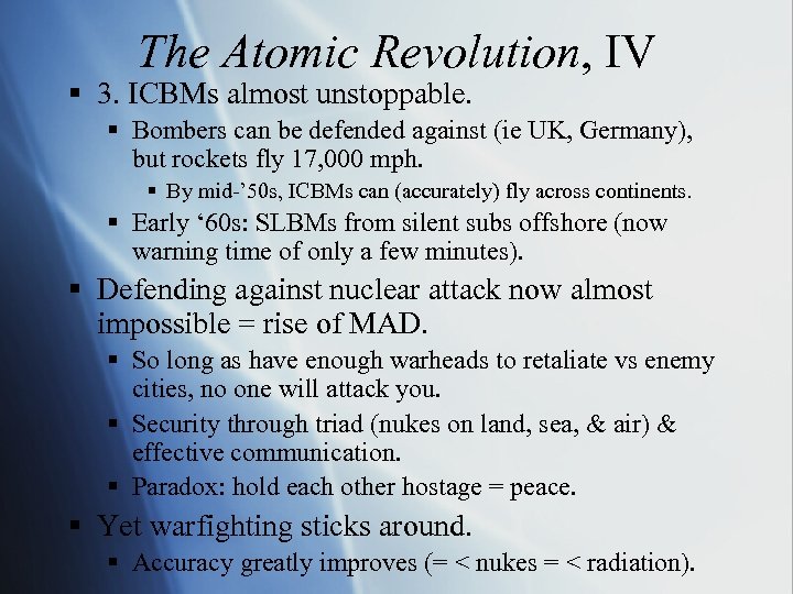 The Atomic Revolution, IV § 3. ICBMs almost unstoppable. § Bombers can be defended