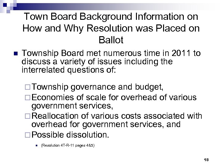 Town Board Background Information on How and Why Resolution was Placed on Ballot n