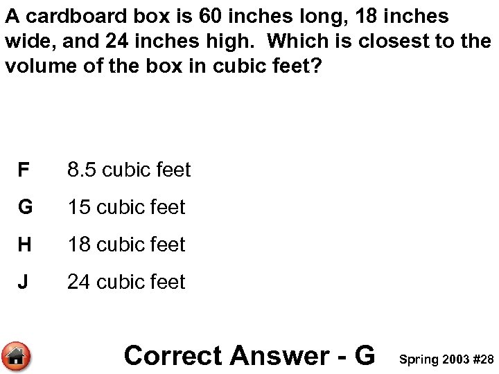 A cardboard box is 60 inches long, 18 inches wide, and 24 inches high.