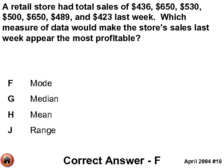 A retail store had total sales of $436, $650, $530, $500, $650, $489, and