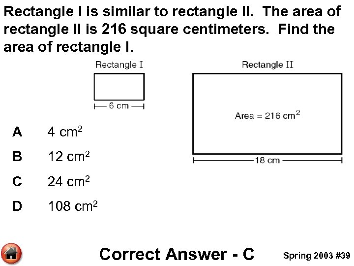 Rectangle I is similar to rectangle II. The area of rectangle II is 216