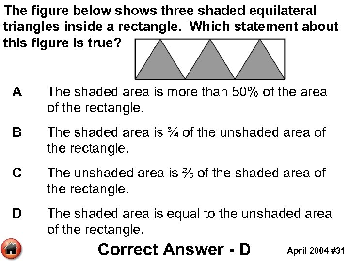 The figure below shows three shaded equilateral triangles inside a rectangle. Which statement about