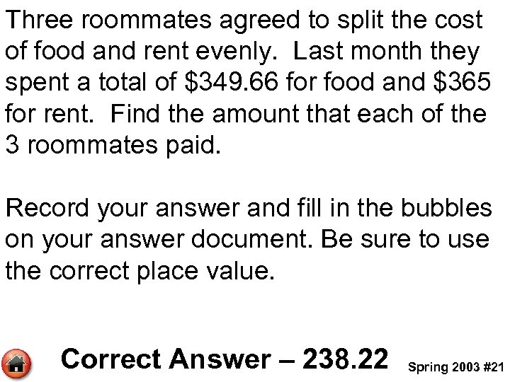 Three roommates agreed to split the cost of food and rent evenly. Last month