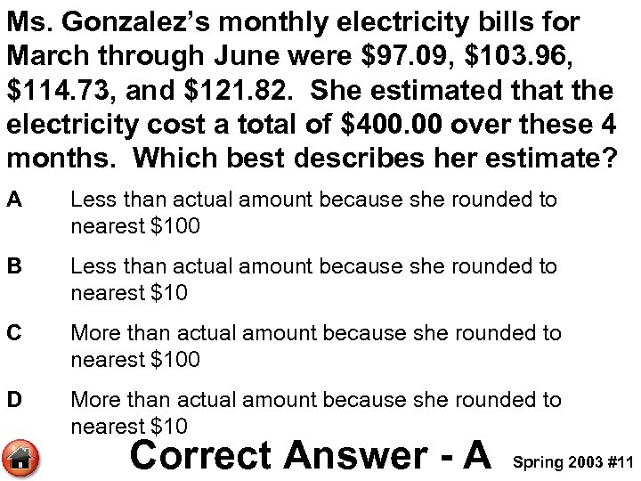 Ms. Gonzalez’s monthly electricity bills for March through June were $97. 09, $103. 96,