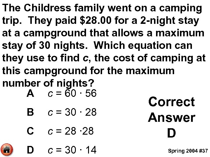 The Childress family went on a camping trip. They paid $28. 00 for a