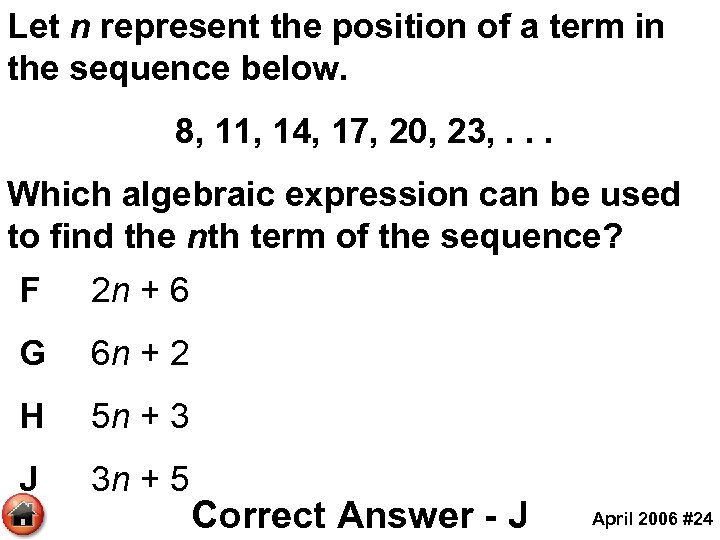 Let n represent the position of a term in the sequence below. 8, 11,