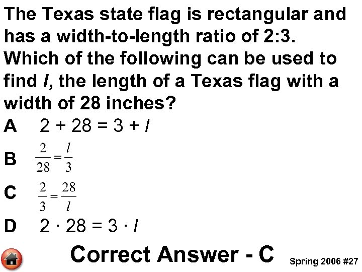 The Texas state flag is rectangular and has a width-to-length ratio of 2: 3.