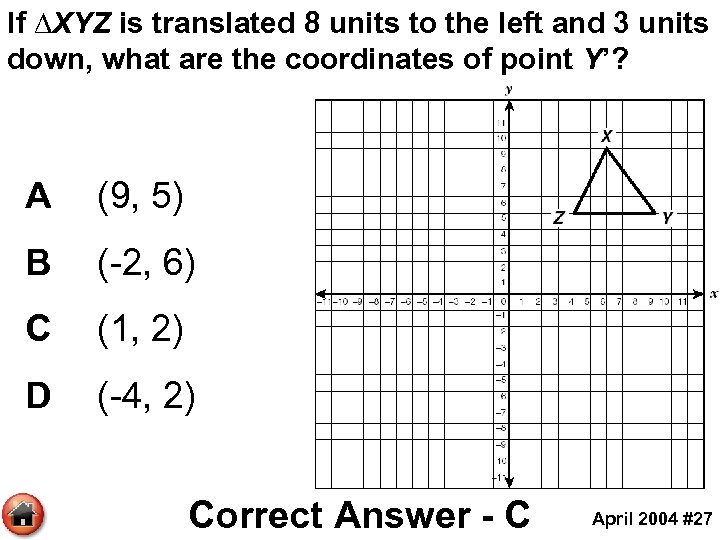 If ∆XYZ is translated 8 units to the left and 3 units down, what