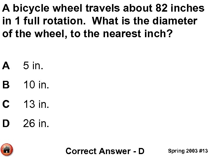 A bicycle wheel travels about 82 inches in 1 full rotation. What is the