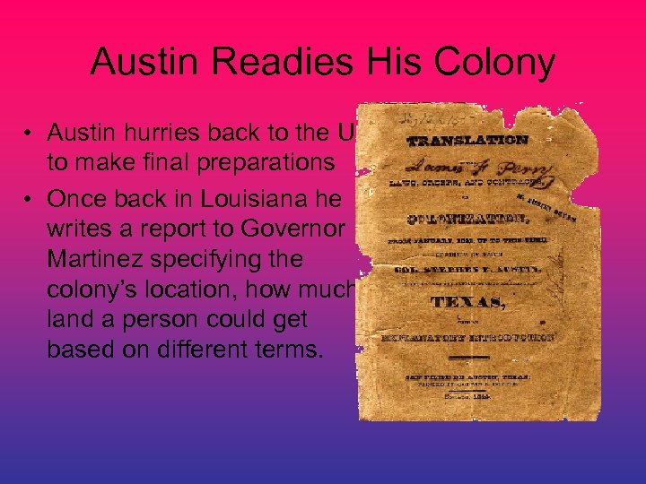 Austin Readies His Colony • Austin hurries back to the U. S. to make