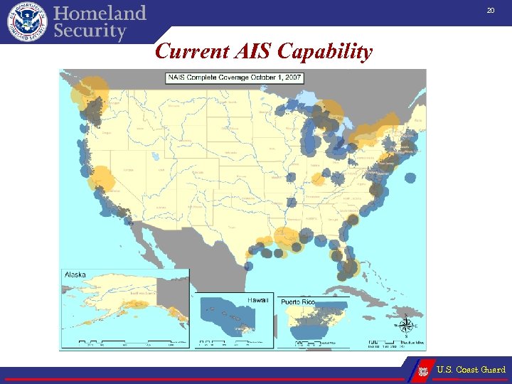 20 Current AIS Capability U. S. Coast Guard 