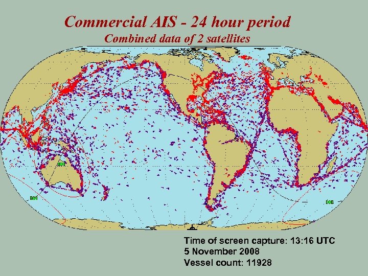 Commercial AIS - 24 hour period Combined data of 2 satellites Time of screen