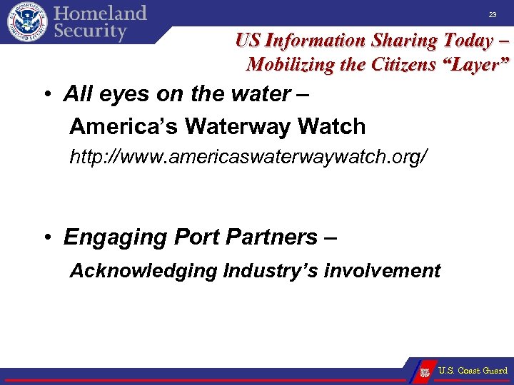 23 US Information Sharing Today – Mobilizing the Citizens “Layer” • All eyes on