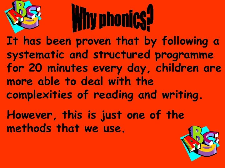 It has been proven that by following a systematic and structured programme for 20