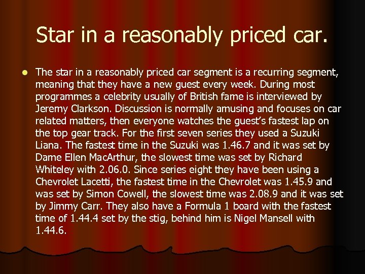 Star in a reasonably priced car. l The star in a reasonably priced car