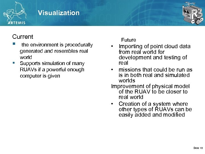 Visualization Current § § the environment is procedurally generated and resembles real world Supports