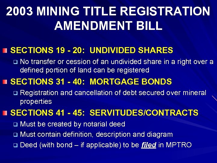 2003 MINING TITLE REGISTRATION AMENDMENT BILL SECTIONS 19 - 20: UNDIVIDED SHARES q No