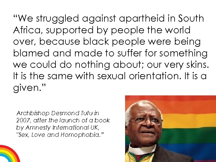 “We struggled against apartheid in South Africa, supported by people the world over, because