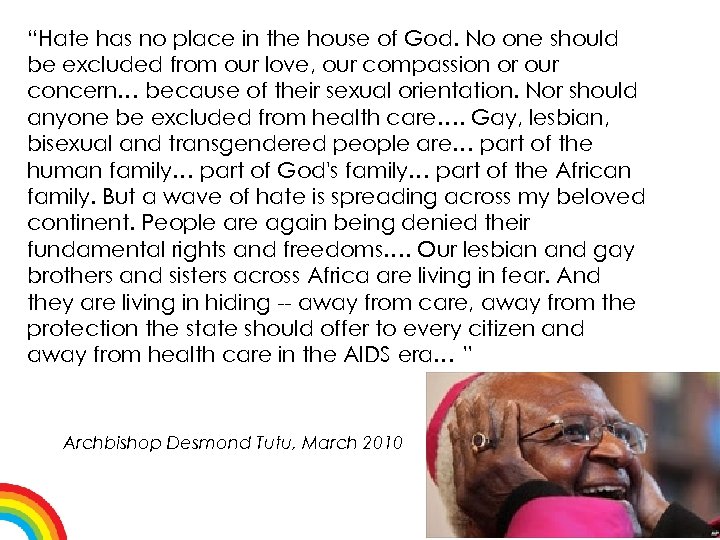 “Hate has no place in the house of God. No one should be excluded