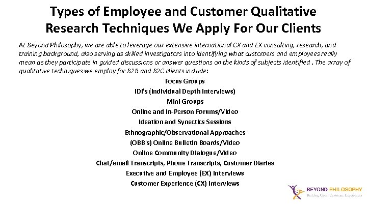 Types of Employee and Customer Qualitative Research Techniques We Apply For Our Clients At