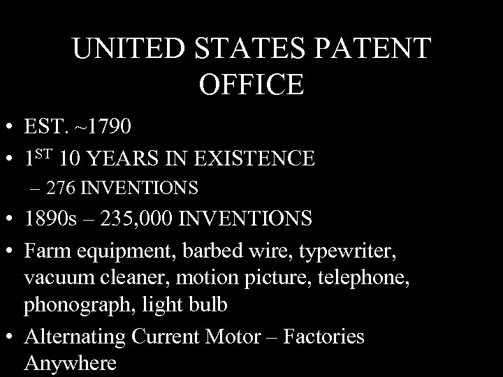 UNITED STATES PATENT OFFICE • EST. ~1790 • 1 ST 10 YEARS IN EXISTENCE
