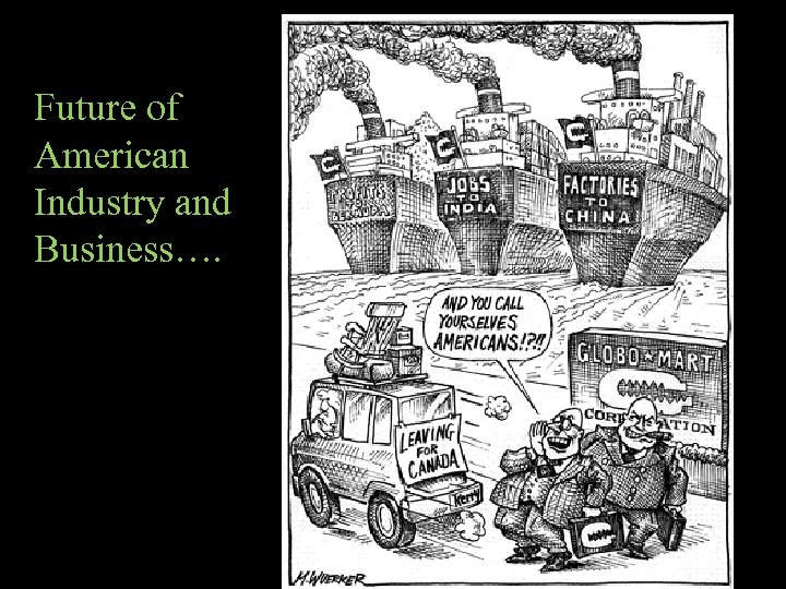 Future of American Industry and Business…. 