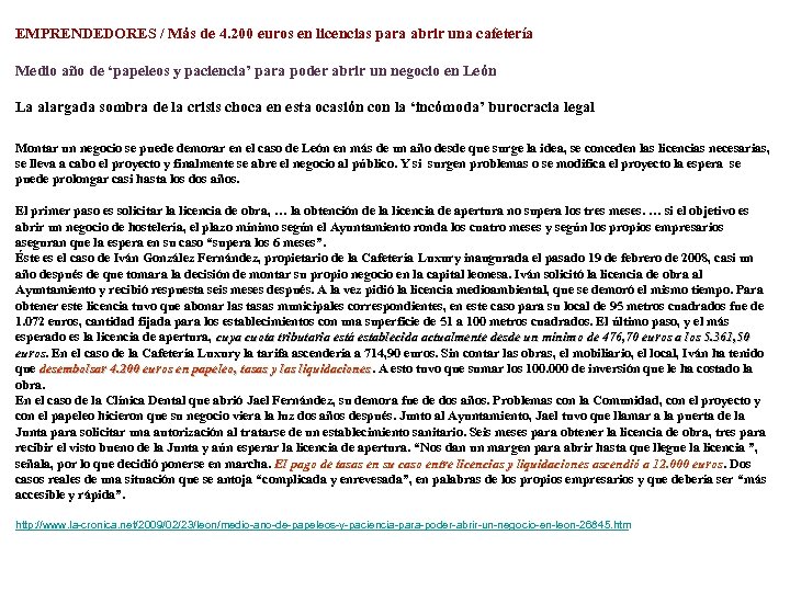 EMPRENDEDORES / Más de 4. 200 euros en licencias para abrir una cafetería Medio