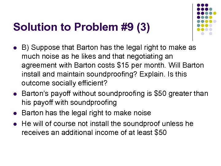 Solution to Problem #9 (3) l l B) Suppose that Barton has the legal
