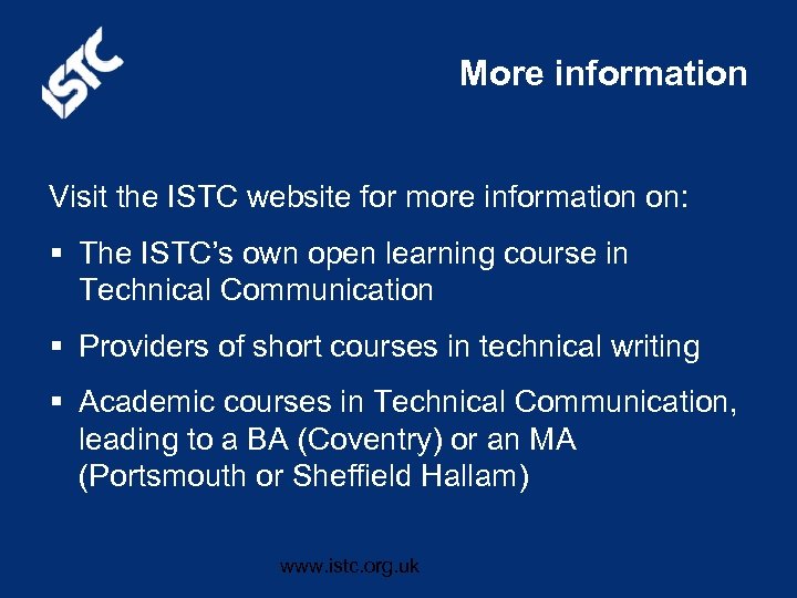 More information Visit the ISTC website for more information on: § The ISTC’s own