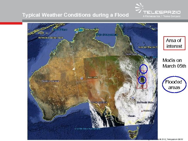 Typical Weather Conditions during a Flood Area of interest Modis on March 05 th