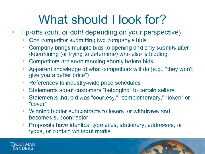 What should I look for? • Tip-offs (duh, or doh! depending on your perspective)