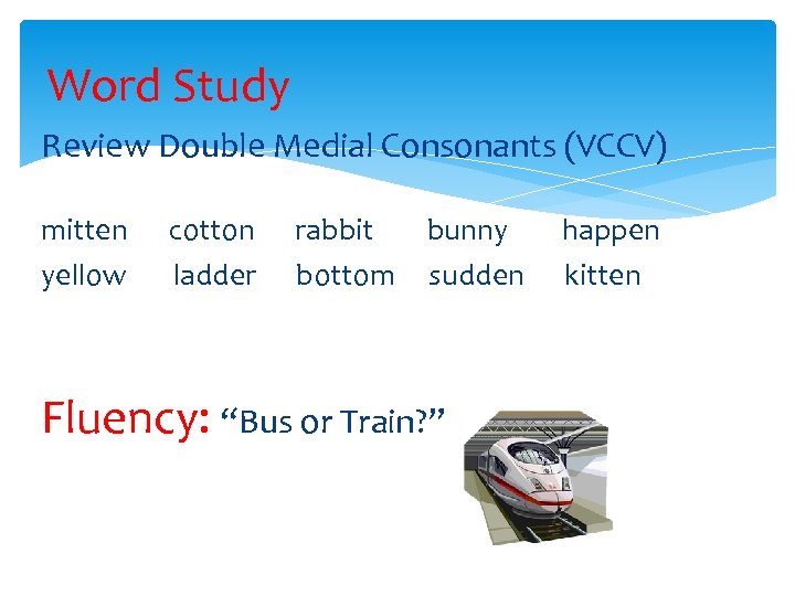Word Study Review Double Medial Consonants (VCCV) mitten yellow cotton ladder rabbit bottom bunny