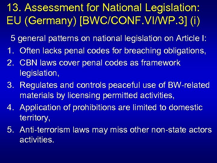 13. Assessment for National Legislation: EU (Germany) [BWC/CONF. VI/WP. 3] (i) 5 general patterns