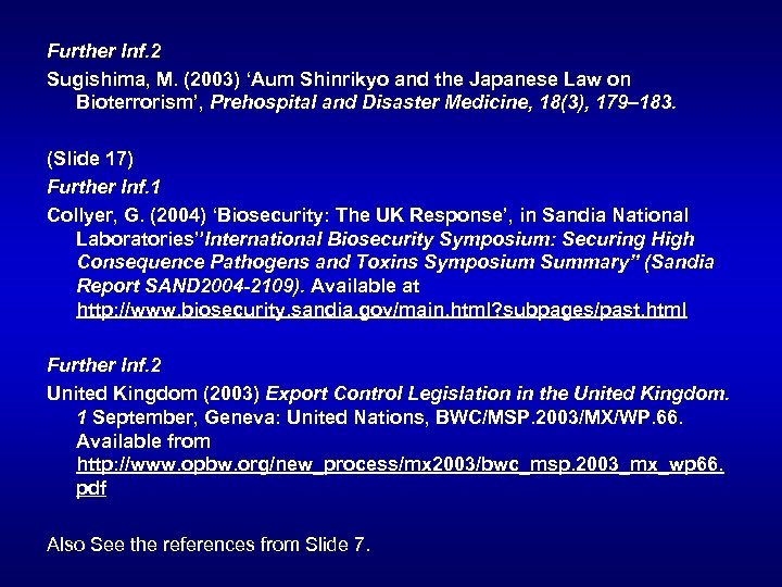 Further Inf. 2 Sugishima, M. (2003) ‘Aum Shinrikyo and the Japanese Law on Bioterrorism’,
