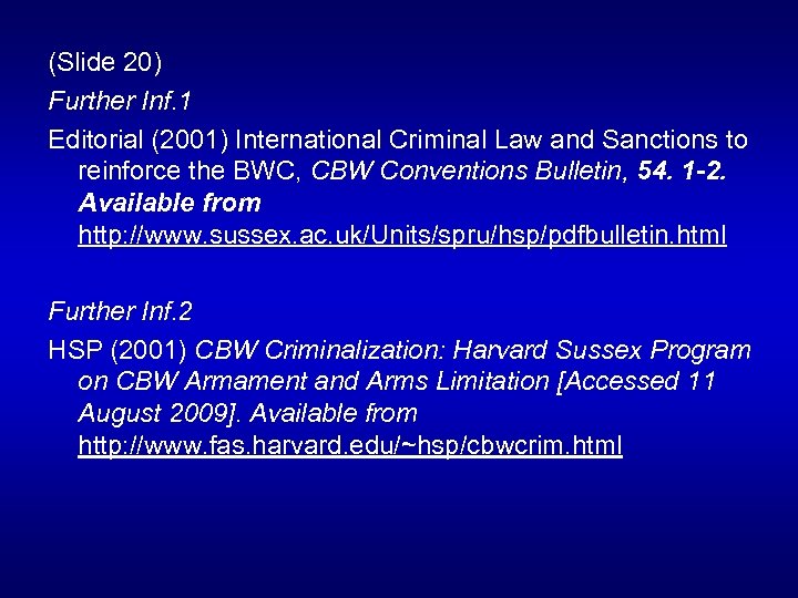 (Slide 20) Further Inf. 1 Editorial (2001) International Criminal Law and Sanctions to reinforce