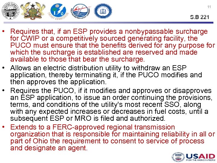 11 S. B 221 • Requires that, if an ESP provides a nonbypassable surcharge