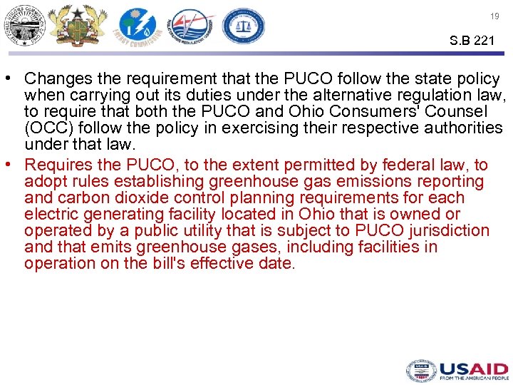19 S. B 221 • Changes the requirement that the PUCO follow the state