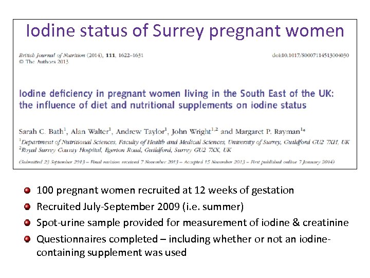 Iodine status of Surrey pregnant women 100 pregnant women recruited at 12 weeks of