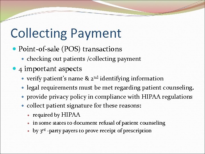 Collecting Payment Point-of-sale (POS) transactions checking out patients /collecting payment 4 important aspects verify