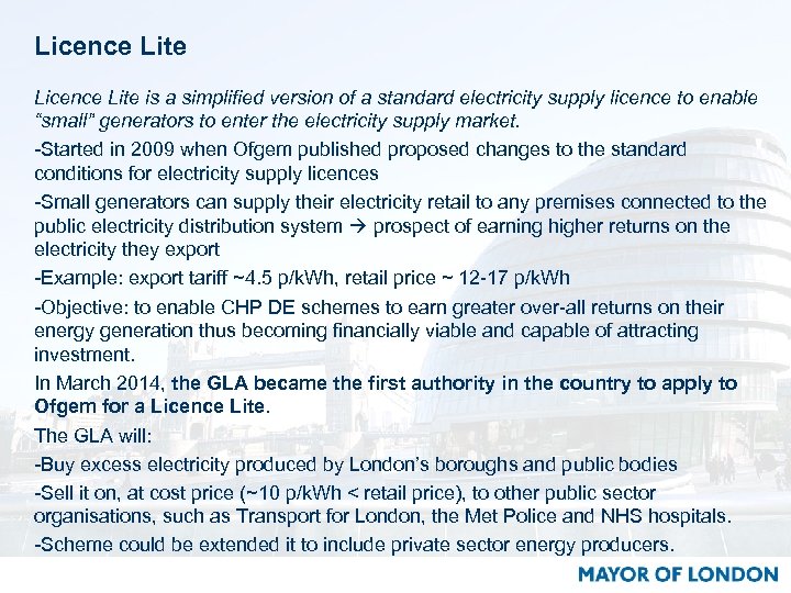Licence Lite is a simplified version of a standard electricity supply licence to enable