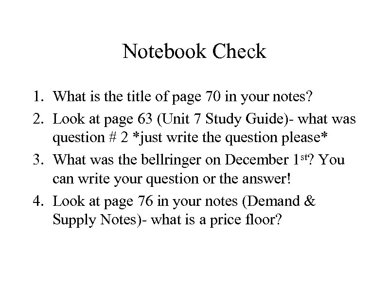 Notebook Check 1. What is the title of page 70 in your notes? 2.