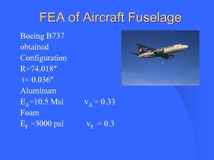 FEA of Aircraft Fuselage Boeing B 737 obtained Configuration R=74. 018 t= 0. 036